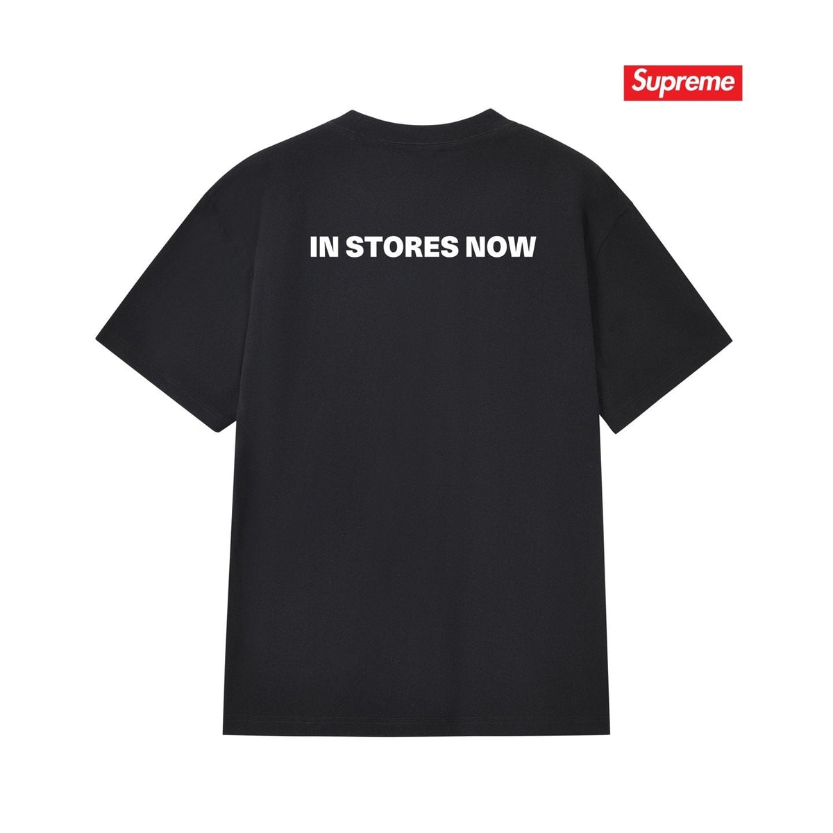 Supreme In Stores Now Graphic T-Shirt